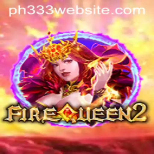 Unleashing the Fantasy: A Comprehensive Guide to FireQueen2 and the Enigmatic PH333
